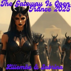 The Gateway Is Open 2025 - Lillemäe & Sabrina