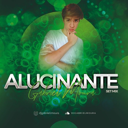 GABRIEL MOURA - ALUCINANTE (SETMix Final 2k20)
