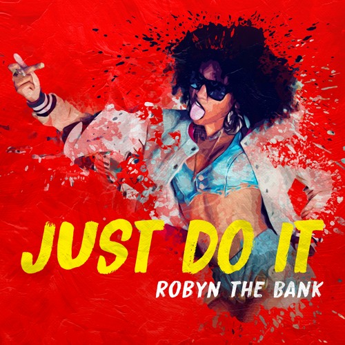 Robyn The Bank - Just Do It