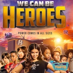 WE CAN BE HEROES | Double Toasted Audio Review