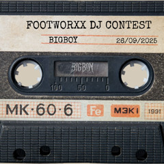 Footworxx DJ contest - BigBoy