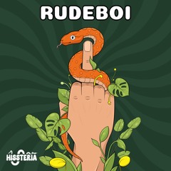 HISSTERIA - RUDEBOI [FREE DOWNLOAD]