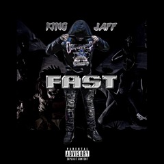 Fast  - King Jaff