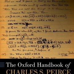 get⚡[PDF]❤ The Oxford Handbook of Charles S. Peirce (Oxford Handbooks)