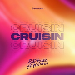 Raphael Siqueira - Cruisin (Extended)