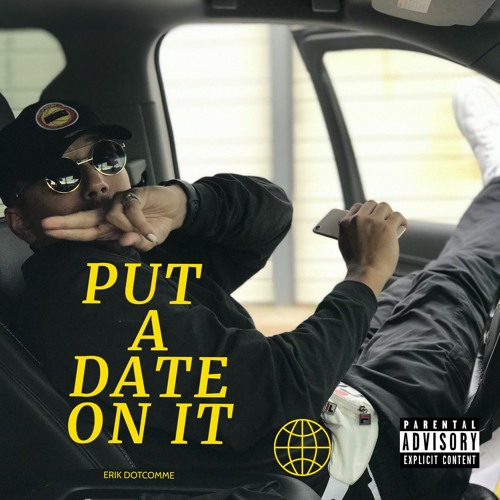 PUT A DATE ON IT (E-STYLE)