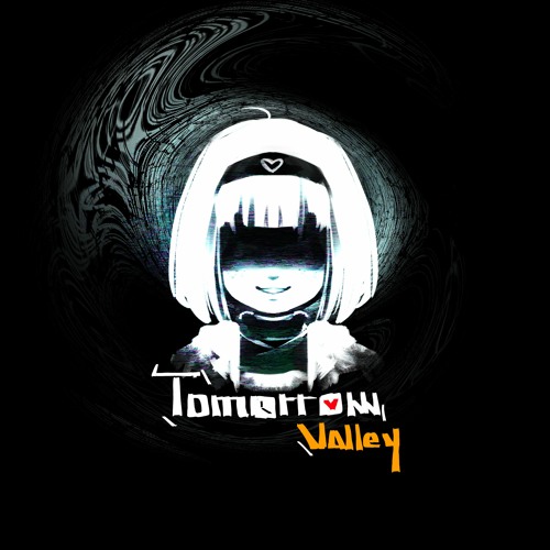 Tomorrow Valley; RE:Turned #028 - Rumor
