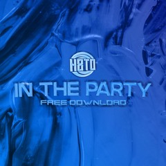 H8TO - In The Party (Free Download)
