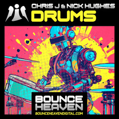 Chris J & Nick Hughes - Drums (Sample) COMING 29/3/24 TO BOUNCE HEAVEN DIGITAL