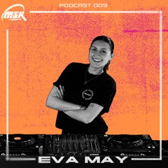 MSR PODCAST 009 - EVA MAY
