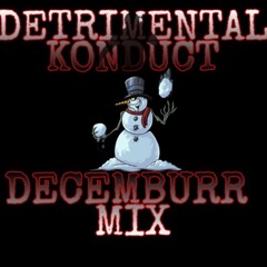 Detrimental Konduct - Decemburr mix (2025)