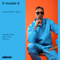 D Double E presents Bluku Music - 10 March 2020
