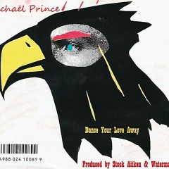Michael Prince - Dance Your Love Away (PWL Hi-NRG Disco Mix) 1985