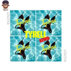 Tyrell - Topless Remix (FREE DOWLOAD 🇳🇱 X 🇯🇲 🚀)