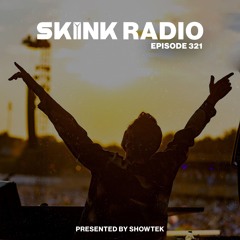 SKINK Radio 321 Presented By Showtek