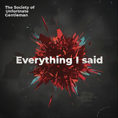 Everything I Said