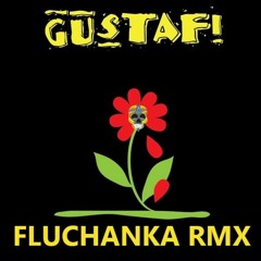 GUSTAFI Sanjati cèmo zuto FLUCHANKA RMX