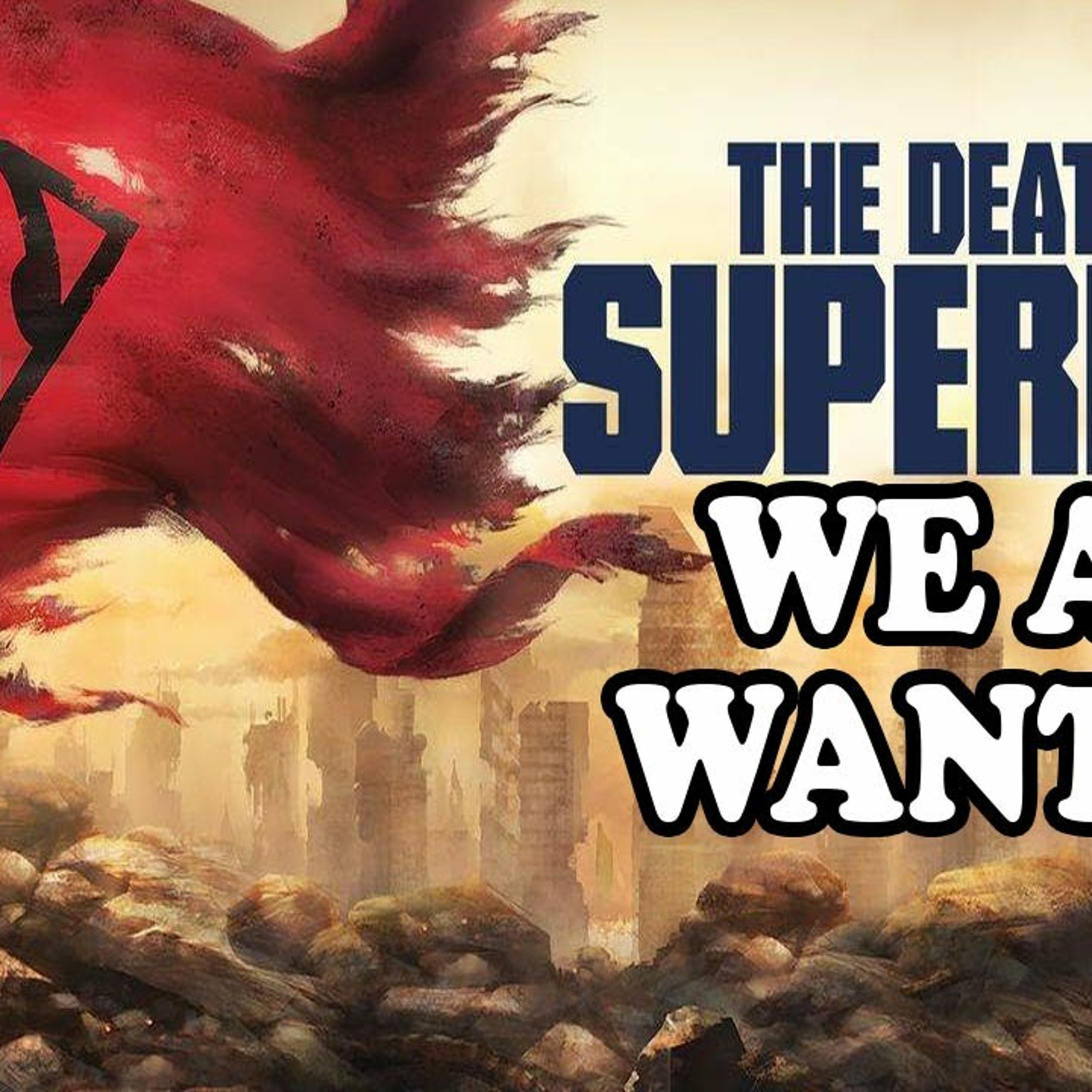 The Death of Superman Comic We All Wanted Has Finally Been Made! episode artwork