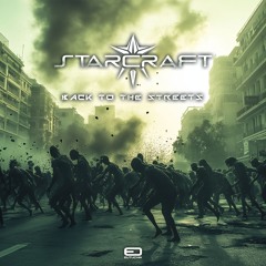 Starcraft - Back To The Streets