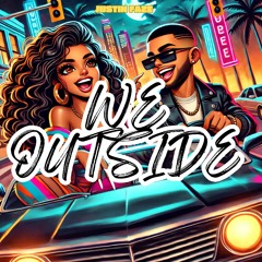 We Outside (Prod. Lil Biscuit)