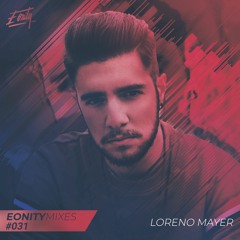 Eonity Mixes #031 - Loreno Mayer - 'We Are Giants'