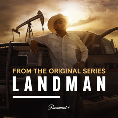 Do Ya (From the Paramount+ Original Series Landman)