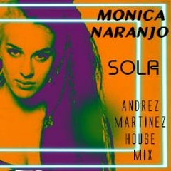 Monica Naranjo - Sola (Andrez Martinez House Mix)