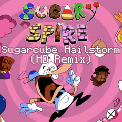 Sugarcube Hailstorm HD REMIX - Sugary Spire
