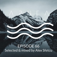 Episode 66 - Selected & Mixed by Alex Sfetcu