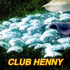 CLUB HENNY