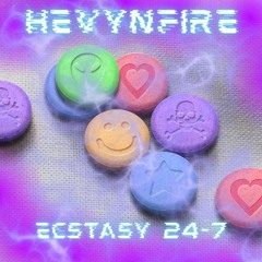 HEVYNFIRE - ECSTASY 24-7  (OUT SOON)