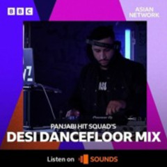 DJ Jeevz - BBC Asian Network Desi Dancefloor Mix 2