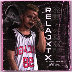RELAJXTX - David Morales