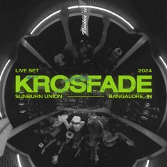 Krosfade - Live at Sunburn Union (Bangalore, IN)