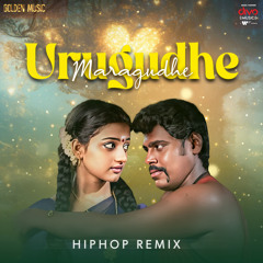 Urugudhe Maragudhe - Hiphop Remix