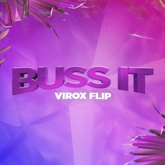 Erica Banks - Buss It (VIROX FLIP) ;;FREE DOWNLOAD;;