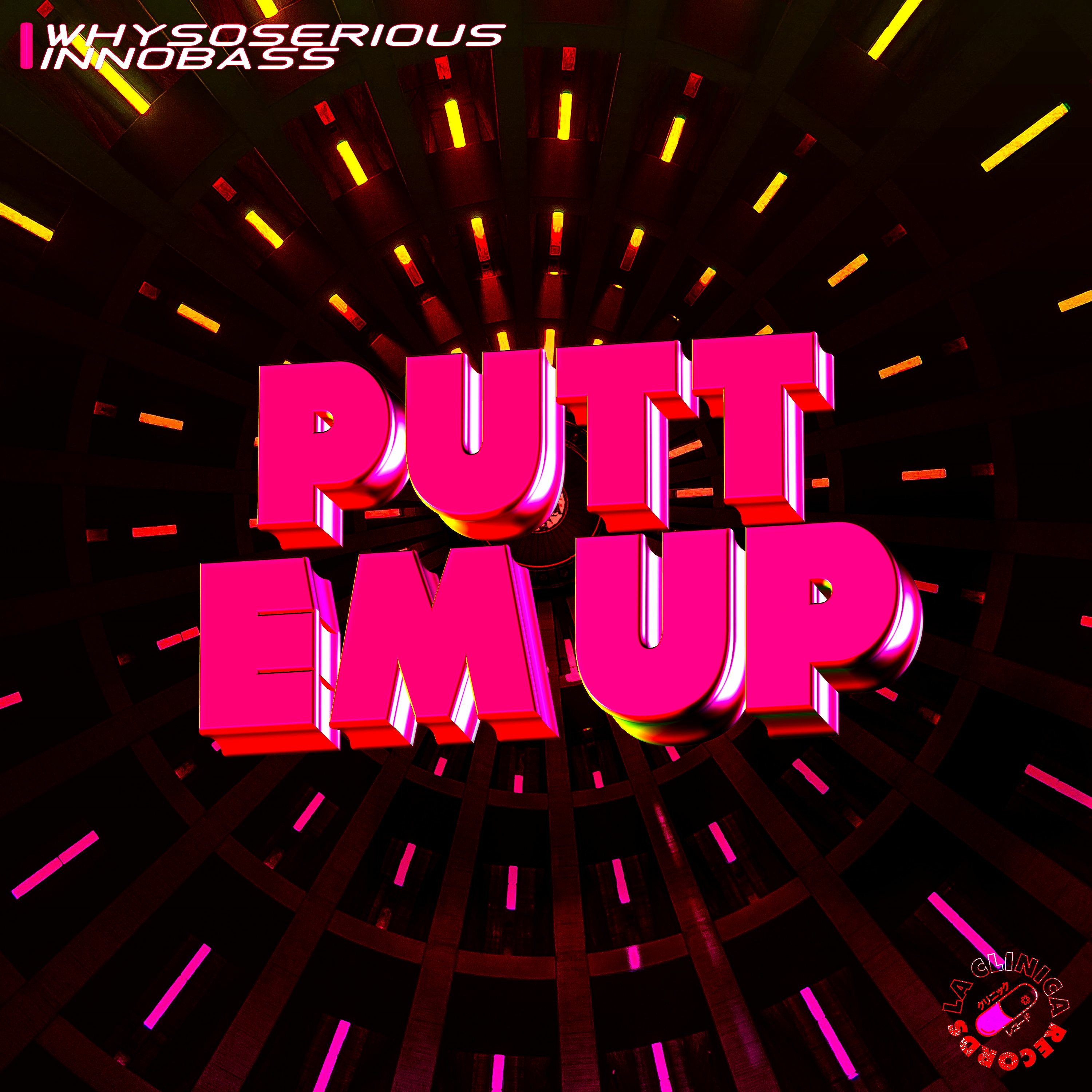 WHYSOSERIOUS X INNOBASS - Putt Em Up