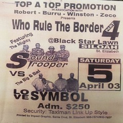 Sound Trooper Vs Love Symbol 4/03 (Who Rule The Border)