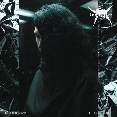 ENTROPY//19 -  FECROMASS