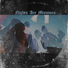 “Nights Are Missions” Ft. LiL RBOH