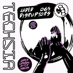Jaded Disruptors: 065 - TECHSIA