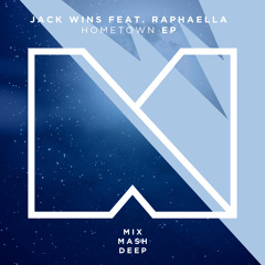Jack Wins, RAPHAELLA - Hometown (Jack Wins FULL HOUSE! Mix)