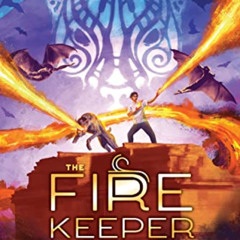 FREE EPUB 🗃️ Rick Riordan Presents: Fire Keeper, The-A Storm Runner Novel, Book 2 (S
