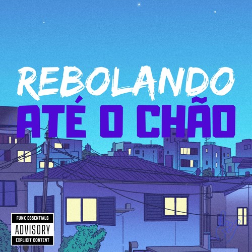 MT - MEGA REBOLANDO ATÉ O CHÃO [DJ GB DE VENDA NOVA]