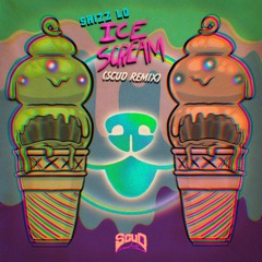 Shizz Lo - Ice Scream (Scud Remix)