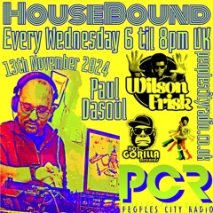 HouseBound - 13th November 2024 .. Ft. Paul Dasoul