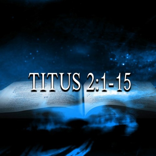 Titus 2:1-15