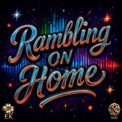 Rambling On Home Remastered