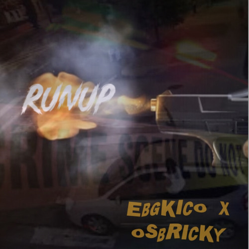 Kico watts ft. OSB RICKY - Runn Upp