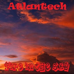 Atlantech - Fire In The Sky